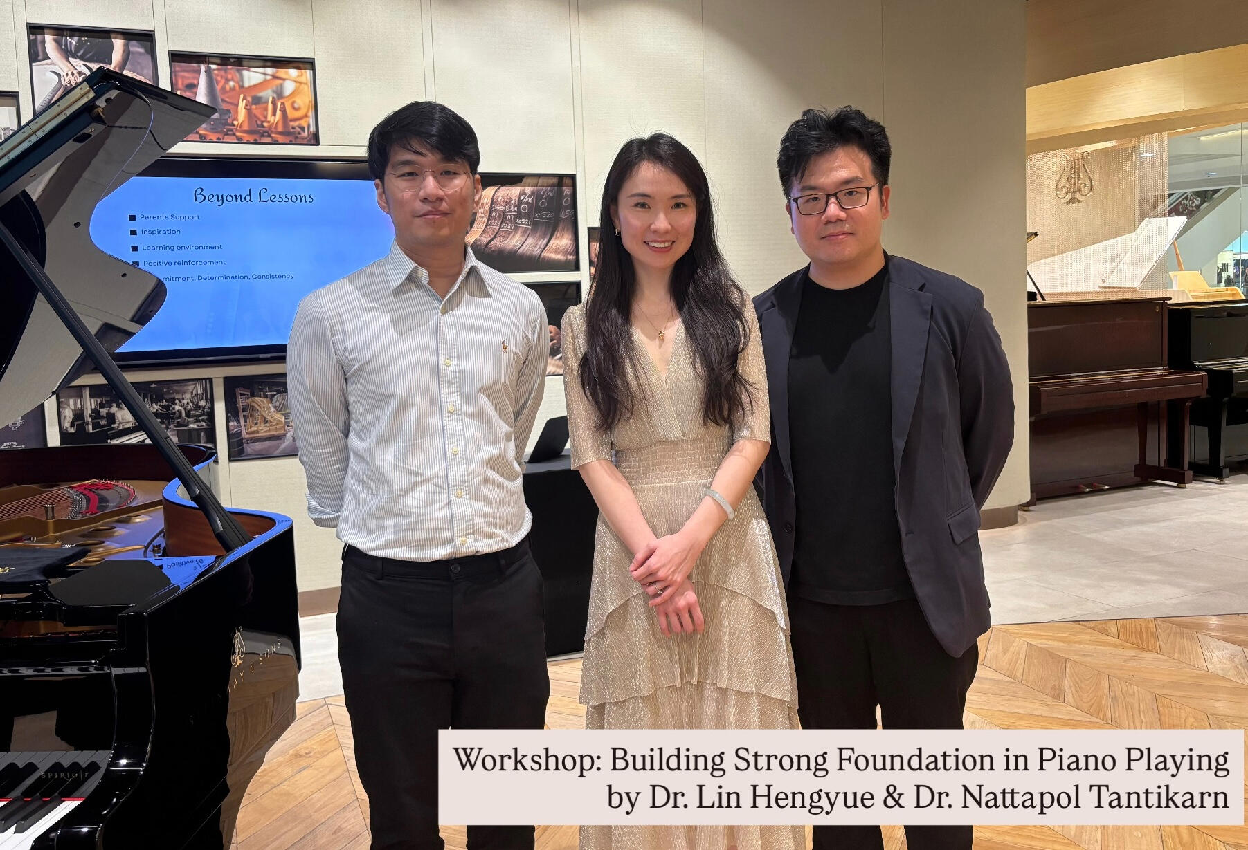 Building Strong Foundation in Piano Playing at Steinway & Sons Thailand Workshop Building Strong Foundation in Piano Playing STEP Workshop By Dr. Lin Hengyue Steinway Honorary Teacher and Dr. Nattapol Tantikarn